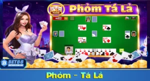 Game bài Phỏm - Tá Lả